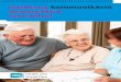 Hatékony kommunikáció demenciával élő · 2018-07-10 · Miért fontos a kommunikáció? Valószínű, hogy a demenciával élő személy kommunikációs képessége valamilyen
