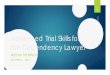 advanced trial skills for dependency attorneys powerpointRecommended Reading-Trial Skills Modern Trial Advocacy: Analysis and Practice, Fifth Ed. Steven Lubet, NITA, Original 1993