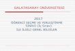 GALATASARAY ÜNİVERSİTESİ 2017 - TFOankara.tfo.k12.tr/assets/duyuru/galatasaray_uni_sinav/gs... · 2017-02-09 · GALATASARAY ÜNİVERSİTESİ Hazırlık Sınıfları !Yükseköğretime