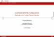 Computational Linguistics - Applications of Large Parsed ...gosse/Lot/lecture4.pdf · habeas corpus 16.63 Mao Zedong 17.82 right-handed batsman 16.32 Alcoholics Anonymous 17.74 spinal