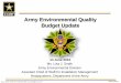 Army Environmental Quality Budget UpdatePPGB –Planning Program Budget Comm PEG –Program Element Group DPG –Def Planning Guidance ARB –Army Resources Board. OSD –Office Sec