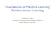 ml reinforcement learning - New York Universitymohri/mls/ml_reinforcement_learning.pdfMehryar Mohri - Foundations of Machine Learning page Problem Unknown model: • transition and