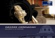 DEGREE CEREMONY - University of Oxford · University of Oxford / Degree Ceremony 1 Today’s ceremony is a time when the University recognises and celebrates the achievements of its