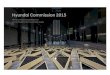 Hyundai Commission 2015 · The first Hyundai Commission opened in October 2015 to the public in the Turbine Hall, the heart of London's Tate Modern. Abraham Cruzvillegas who is recognized
