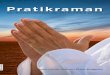 Pratikraman - Dada Bhagwan · 2018-05-25 · TRIMANTRA Dieses Mantra zerstört alle Hindernisse im Leben (Rezitiere dieses Mantra jeweils 5 mal jeden Morgen und Abend) Namo Vitaragaya