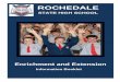 ROCHEDALE ...

Enrichment and Extension Opportunities at Rochedale Enrichment is an integral facet of our endeavours at Rochedale State High School to advance