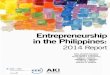 (QWUHSUHQHXUVKLS LQ WKH 3KLOLSSLQHV · Stages of Entrepreneurial Activity in the Philippines 29 Table 8. ... brings about great value added, immense employment opportunities ... business