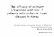 The efficacy of primary prevention with ICD in patients with …k-hrs.org/KHRS/2019_2/1145AMSeungJung Park.pdf · 2019-07-04 · The efficacy of primary prevention with ICD in patients