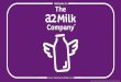 A2 Corporation Presentation to RWD...• Revised UK business model broadens the product portfolio beyond fresh milk – UHT milk launched - available online from September, seeking