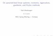 On parametrized linear systems, moments, eigenvalues, gradients, and Krylov …karl.meerbergen/slides/... · 2010-05-04 · On parametrized linear systems, moments, eigenvalues, gradients,