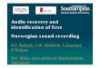 Audio recovery and id tifi ti f fi t identification of first Norwegian sound … · 2017-07-18 · Audio recovery and id tifi ti f fi t identification of first Norwegian sound recording