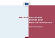 MSCA-IF EVALUATION STEP BY STEP - European Commission · MANUAL FOR EVALUATORS 2018 Research Executive Agency. 2 TABLE OF CONTENTS 1 GENERAL ASPECTS 3 ... 3.7 Operational capacity