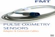  · FM T Medical Sensors, Cables and Accessories PULSE OXIMETRY SENSORS Adapter & Extension Cables REVA7 2019