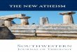 the new atheism - Southwestern Baptist Theological Seminary · 2019-12-19 · have little choice but to debate atheists.1 Atheism is on the rise, and atheists cannot be avoided. Because
