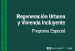 Regeneración Urbana y Vivienda Incluyente...•Estudios respecto de la asequibilidad de la vivienda 1 estiman que la Ciudad de México se encuentra dentro de un grupo de ciudades