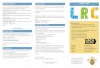 Loans Information Technology Support Guide to Your ... · Loans Information Technology Support Guide to Your Learning Resource Centre Learning Advice You can borrow up to 15 items