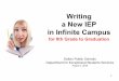 Writing a New IEP in Infinite Campus · a New IEP in Infinite Campus for 8th Grade to Graduation ... demonstrated an average IQ as measured by the WISC -IV. WIAT results indicated