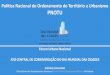 Política Nacional do Ordenamento do Território e Urbanismo PNOTU · 2019-05-01 · POLÍTICA NACIONAL URBANA / NATIONAL URBAN POLICY Política Nacional de Ordenamento do Território