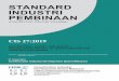 STANDARD INDUSTRI PEMBINAAN · and Regulations (OSHA 1994), Factories and Machinery Act and Regulations (FMA 1967), Construction Industry Development Board Act 520, CIS 15: 2019 Guidelines