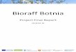Bioraff Botnia · the temperature can be rapidly increased and after the acid catalyzed reaction has taken place, rapidly lower the temperature. Ideally, you also want to remove the