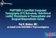 PARTNER 3 Low-Risk Computed Tomography (CT) Sub-study ... PARTNER 3 Low-Risk Computed Tomography (CT)