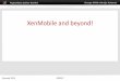 XenMobile and beyond! · => XenMobile Device Manager Bring Your Own (BYO) Devices are not owned; less control Corporate apps are owned; can be controlled Enterprise App Store: MDX