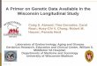 A Primer on Genetic Data Available in the Wisconsin ... · Coding vs. Non-coding Alterations-Exonic genetic alterations-Missense mutation-amino acid change in protein-Nonsense mutation-prematurely