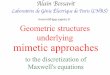 bossavit@lgep.supelec.fr Geometric structures underlying ... · So space geo-metry (in the strong sense of assigning metric properties—distances, areas, angles, etc.—to the space