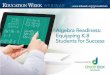 Algebra Readiness - Education WeekBecause Algebra has come to be regarded as a gatekeeper … the high failure rate in Algebra, especially among minority students, has rightfully become