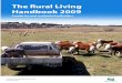 The Rural Living Handbook 2009...Authority, to help rural property owners and residents understand the responsibilities that come with living in a rural environment. The handbook will