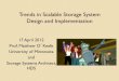 Trends in Scalable Storage System Design and Implementationstorageconference.us/2012/Presentations/M02.OKeefe.pdf · Trends in Scalable Storage System Design and Implementation 