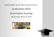 Graduation 2019 Orientation Evening · 2019-03-07 · Program Committee DUTIES select music for Grand March select people to say grace, sing “O Canada”, emcee, etc. select toast