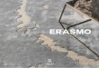 ERASMO - SARTORI RUGS · 2018-03-14 · 3 Il carattere artistico è l’elemento distintivo dei tappeti Erasmo. Prodotti con materie prime di altissi-ma qualità, vengono realizzati