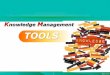 Knowledge Management TOOLS - KM.pdf · 2014-02-12 · (2) Ontology เป็นวิธีก าหนดการน าเสนอรายละเอียดของ ความคิด