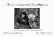The Commercial Revolution - let's go jags! - Homemrsruddhistory.weebly.com/.../7/49475837/commercial_revolution_europe.pdf · Background to the Commercial Revolution AP European History