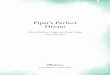 Piper’s Perfect Dream - Disney Books · Piper’s Perfect Dream Shana Muldoon Zappa and Ahmet Zappa with Zelda Rose Disney Press Los Angeles • New York