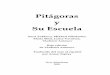 Pitágoras y Su Escuela · Pitágoras escribió obras de filosofía, matemáticas, astronomía y música. En particular, Él ya supo sobre la esfericidad de la Tierra, dentro de la