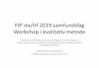Workshop i kvalitativ metode · 2019-04-10 · FIP stx/hf 2019 samfundsfag Workshop i kvalitativ metode Konkrete kvalitative øvelser til elever i interviews og observation, og introduktion