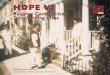 HOPE VI: Building Communities Transforming LivesHOPE VI is the lesson learned. For the small percentage of public housing that is severely distressed, HOPE VI offers a bold and com