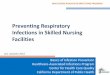 Preventing Respiratory Infections in Skilled Nursing ... Document Library/8s... · • Droplet precautions and Enhanced Standard precautions • Implement precautions for suspected
