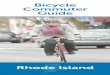 Bicycle Commuter Guide - Rhode Island Department of ...bicycle wheel and can accept a wide variety of panniers, bags designed to hang on a bicycle rack. Many panniers are made to be