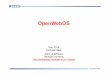 OpenWebOSembedded.dankook.ac.kr/~baeksj/course/2016_WebOS/Chapter...SeungjaeBaek webOS기술소개 Enyo java application framework Cross-platform ios, android, window, … 등에서동일하게수행가능