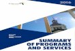 RICK SCOTT SUMMARY OF PROGRAMS AND SERVICESelderaffairs.state.fl.us/doea/pubs/pubs/sops2016/2016_SOP_web.pdf · 2016 SUMMARY OF PROGRAMS AND SERVICES - S | ECTION9 A The Florida Department
