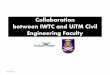 Collaboration between IWTC and UiTM Civil Engineering Faculty...Objectives of collaborative efforts between IWK and UiTM in general and IWTC and FCE UiTM in particular are: Developing