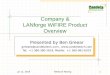 Company & LANforge WiFIRE Product Overview · 2018-07-12 · Jul 12, 2018 Network Testing 2 Company Overview • Established in 2000 by Ben Greear, CEO. • Address a niche of affordable