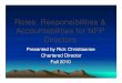 Roles, Responsibilities & Accountabilities for NFP Directorsbcdiving.ca/wp-content/uploads/2012/04/RolesResponsiblitiesandAccounta... · Roles, Responsibilities & Accountabilities