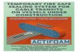TEMPORARY FIRE SAFE SEALING SYSTEM FOR CABLE … · To obtain the ame-suppressant properties, the ACTIFIRE ® technology does not make use of halogens, such as chlorine, bromine and