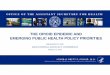 THE OPIOID EPIDEMIC AND EMERGING PUBLIC HEALTH …Download slides from the "Focus on the opioid epidemic and emerging public health priorities" presentation. 