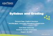 Syllabus and Grading - Kent State Universitya syllabus or schedule. Syllabus Flexibility Statement The instructor reserves the right to amend or change this syllabus or the course