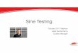 Sine Testing Webinar - vibrationresearch.comvibrationresearch.com/wp-content/uploads/2018/07/2017-Sine-Testing... · FBW 1000 Hz MBVV 5% FBW 1000 Hz MB'W 2% FBW 1000 Hz MBW ... Tolerance